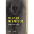 The Living from the Dead: Disaffirming Biopolitics - Paperback