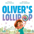 Oliver's Lollipop - Hardcover