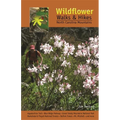 Wildflower Walks & Hikes: North Carolina Mountains - Paperback