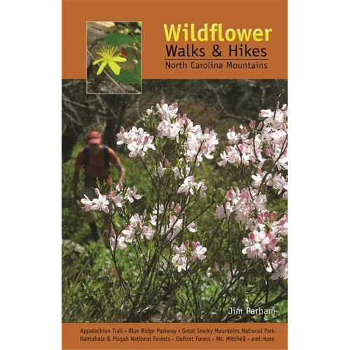 Wildflower Walks & Hikes: North Carolina Mountains - Paperback