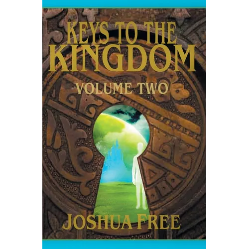 Keys to the Kingdom (Volume Two): Advanced Training (Level 8) - Hardcover
