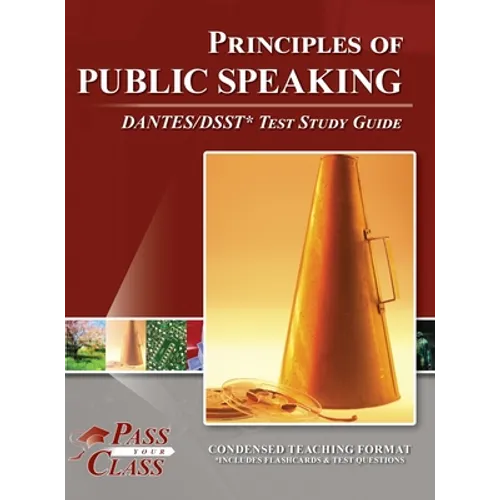 Principles of Public Speaking DANTES/DSST Test Study Guide - Hardcover