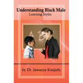 Understanding Black Male Learning Styles - Paperback