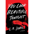 You Look Beautiful Tonight: A Thriller - Paperback