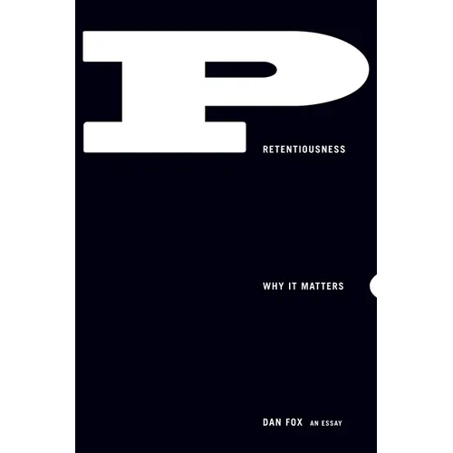 Pretentiousness: Why It Matters - Paperback