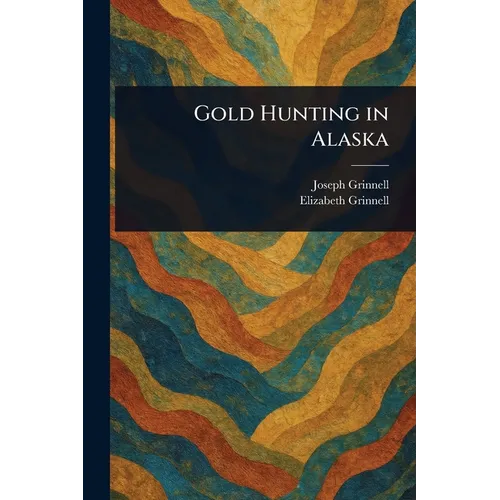 Gold Hunting in Alaska