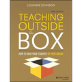 Teaching Outside the Box: How to Grab Your Students By Their Brains, Third Edition - Paperback