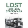Lost Oregon Streetcars