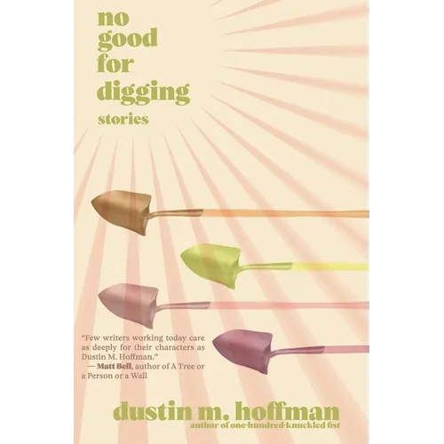 No Good For Digging: Stories - Paperback