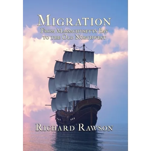 Migration: From Massachusetts Bay to the Old Northwest
