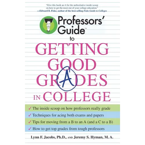 Professors' Guide to Getting Good Grades in College - Paperback