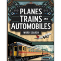 Planes Trains and Automobiles Word Search - Paperback