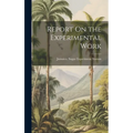 Report On the Experimental Work - Hardcover