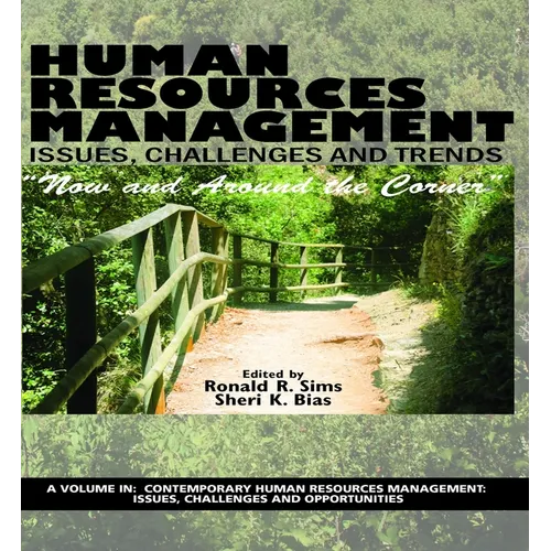 Human Resources Management Issues, Challenges and Trends: "Now and Around the Corner" - Hardcover