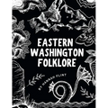 Eastern Washington Folklore