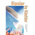 Bipolar by Koehler: And Other Writings - Paperback