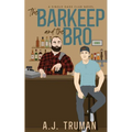 The Barkeep and the Bro - Paperback