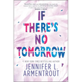 If There's No Tomorrow - Paperback