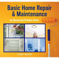 Basic Home Repair & Maintenance: An Illustrated Problem Solver - Paperback