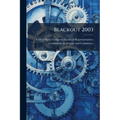 Blackout 2003: How Did It Happen And Why?
