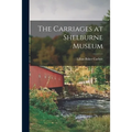 The Carriages at Shelburne Museum