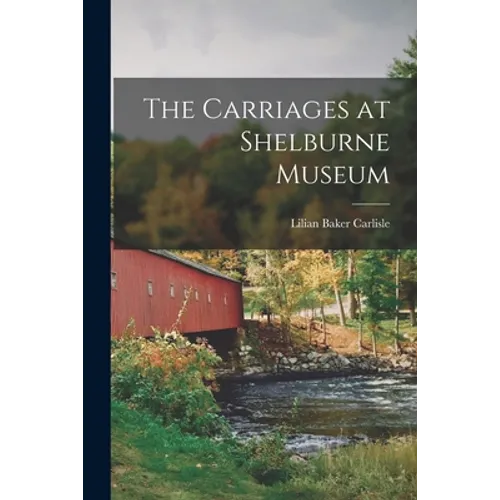 The Carriages at Shelburne Museum