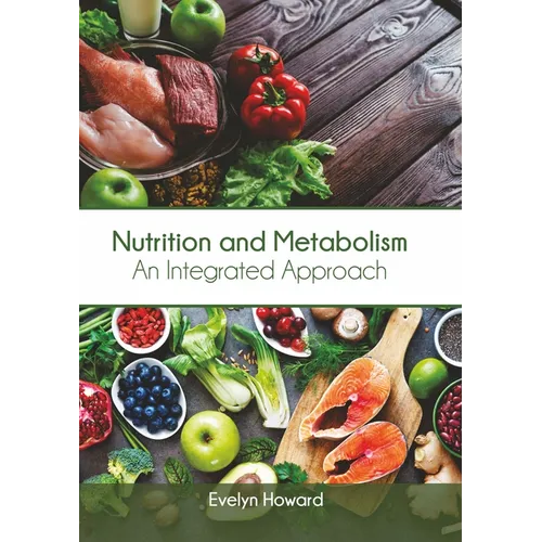 Nutrition and Metabolism: An Integrated Approach - Hardcover