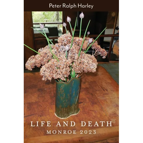 Life and Death: Monroe 2023 - Paperback