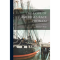 The Core of America's Race Problem