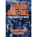 Auburn Basketball From Barkley to Bruce - Hardcover