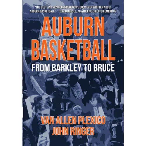 Auburn Basketball From Barkley to Bruce - Hardcover