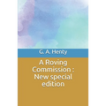 A Roving Commission: New special edition - Paperback