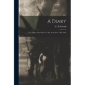 A Diary: the Eighty-third Ohio Vol. Inf. in the War, 1862-1865 - Paperback