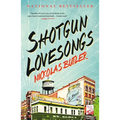 Shotgun Lovesongs - Paperback