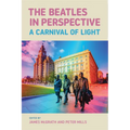 The Beatles in Perspective: A Carnival of Light - Paperback