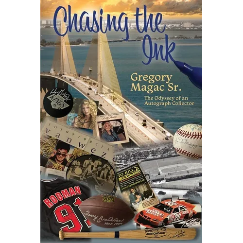 Chasing the Ink, The Odyssey of an Autograph Collector - Paperback