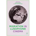 Migration in Lusophone Cinema - Hardcover