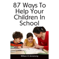 87 Ways To Help Your Children In School - Paperback