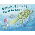 Splish, Splash! First to Last - Hardcover