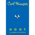 Hoot: La Odisea de Los Búhos / Hoot - Paperback