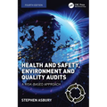 Health and Safety, Environment and Quality Audits: A Risk-based Approach - Paperback