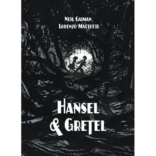 Hansel and Gretel Standard Edition (a Toon Graphic) - Hardcover