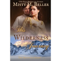 This Wilderness Journey - Paperback