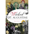 Wicked St. Augustine - Paperback