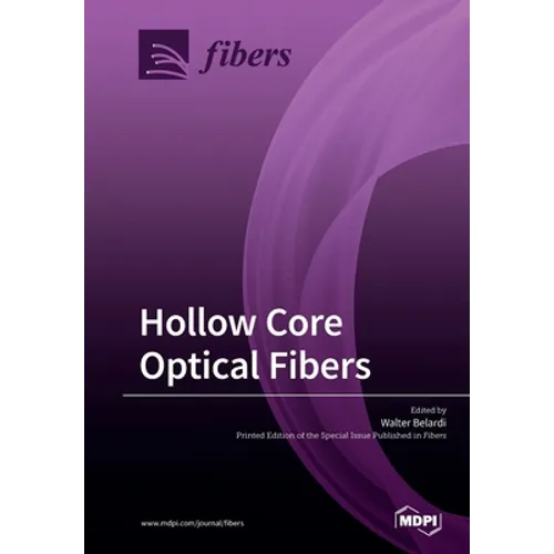 Hollow Core Optical Fibers - Paperback