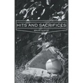 Hits and Sacrifices - Paperback