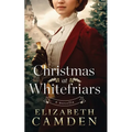 Christmas at Whitefriars: A Novella - Paperback