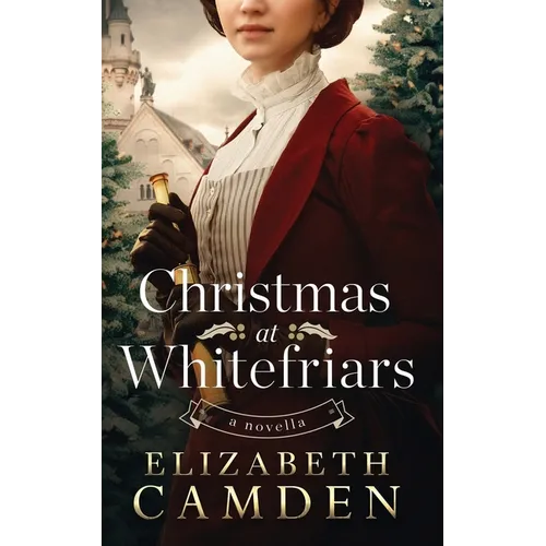 Christmas at Whitefriars: A Novella - Paperback