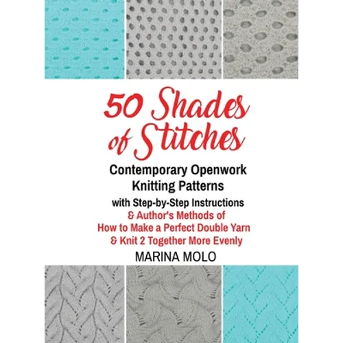 50 Shades of Stitches - Volume 5 - Contemporary Openwork - Hardcover