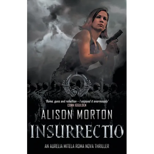 Insurrectio: Rebellion, high courage and an epic rivalry in a New Rome